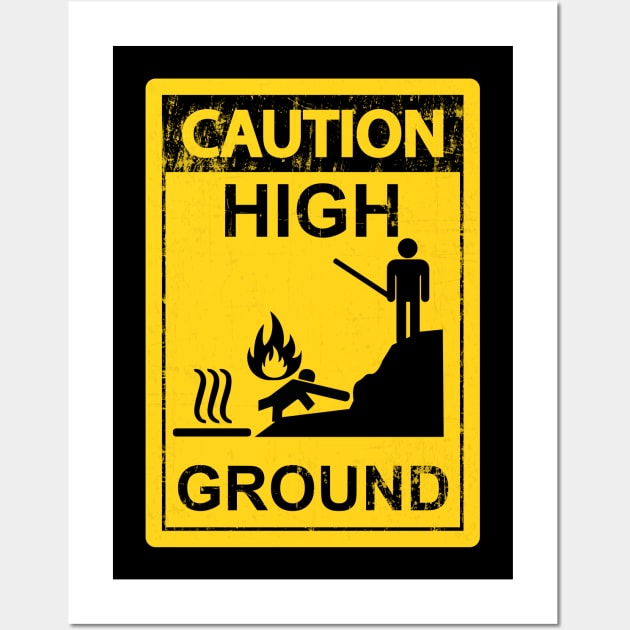 Caution High Ground Wall Art by Galactee 99